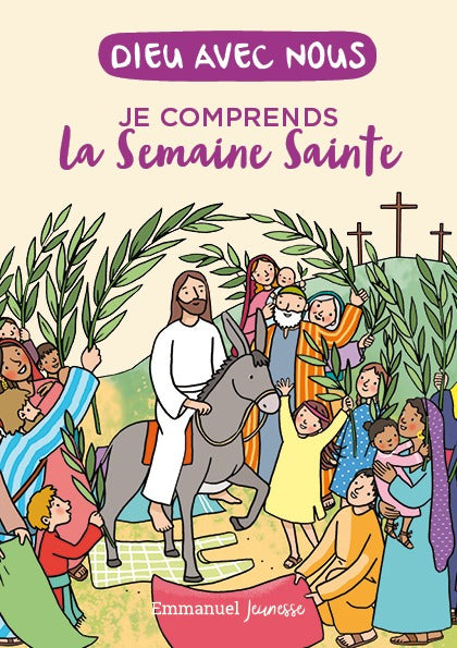 Je comprends la Semaine sainte