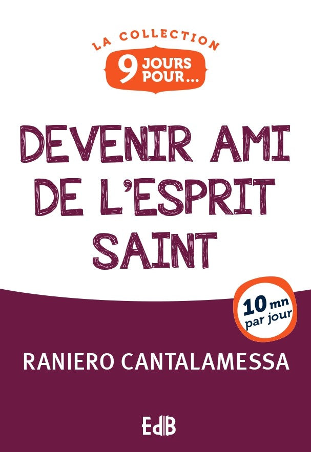 9 jours pour Devenir ami de l'Esprit-Saint