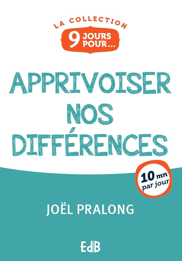 9 jours pour apprivoiser nos différences