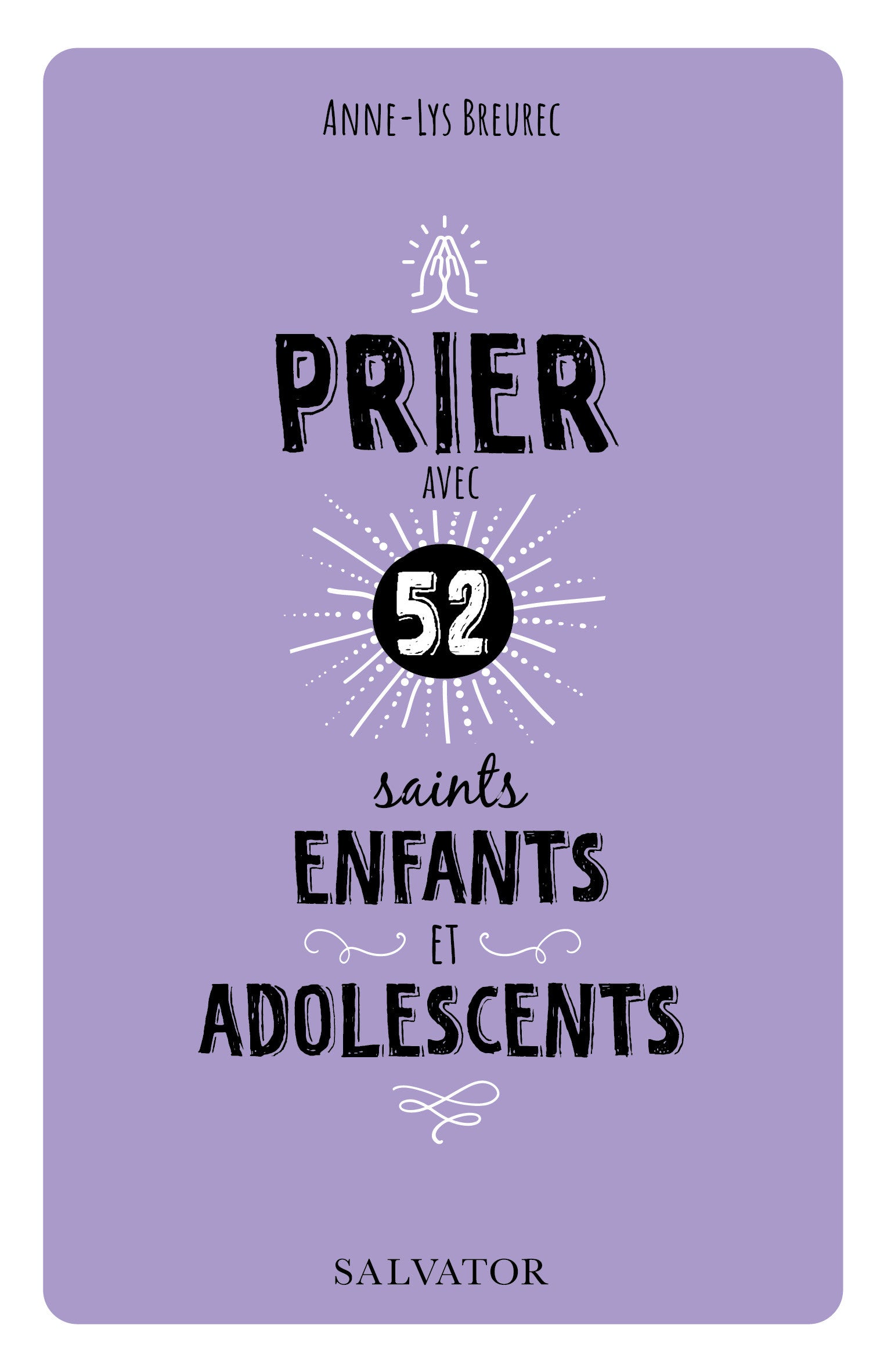Prier avec 52 saints enfants et adolescents