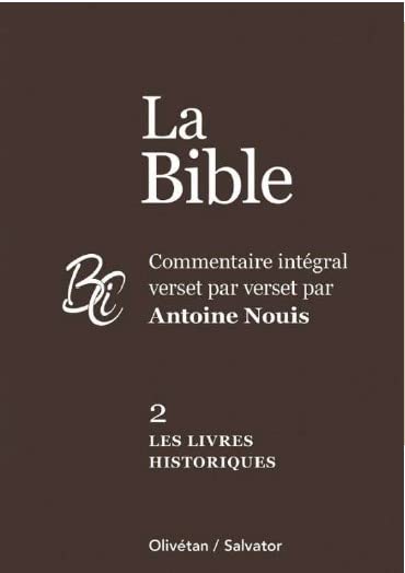 La Bible - Tome 2 Les livres historiques