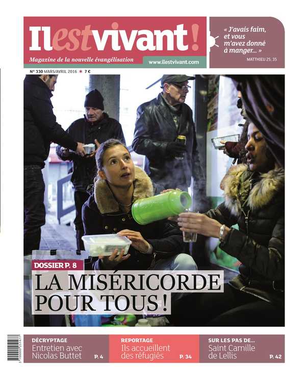 N°330 - Il est Vivant Mars/Avril 2016 - La Miséricorde pour tous !