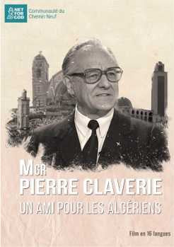 Mgr Pierre Claverie, un ami pour les algériens - DVD
