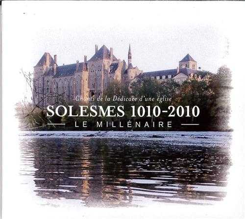 Solesmes 1010 - 2010 le Millénaire