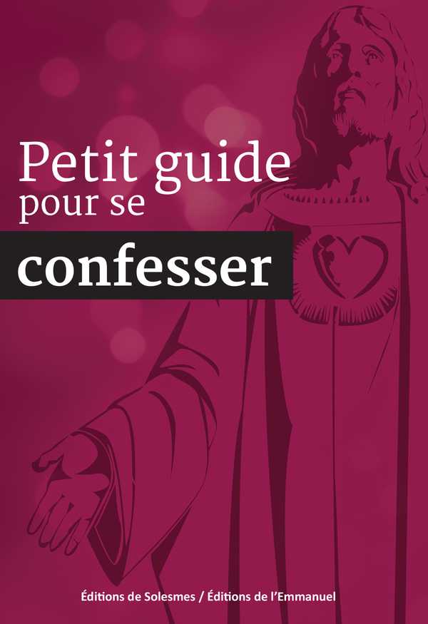 Petit guide pour se confesser - Nlle édition