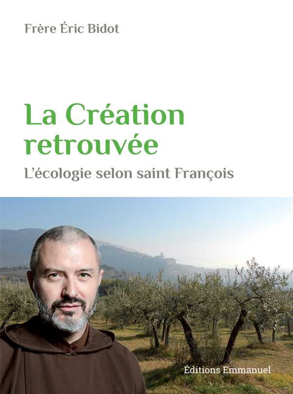 La Création retrouvée - Écologie selon saint François