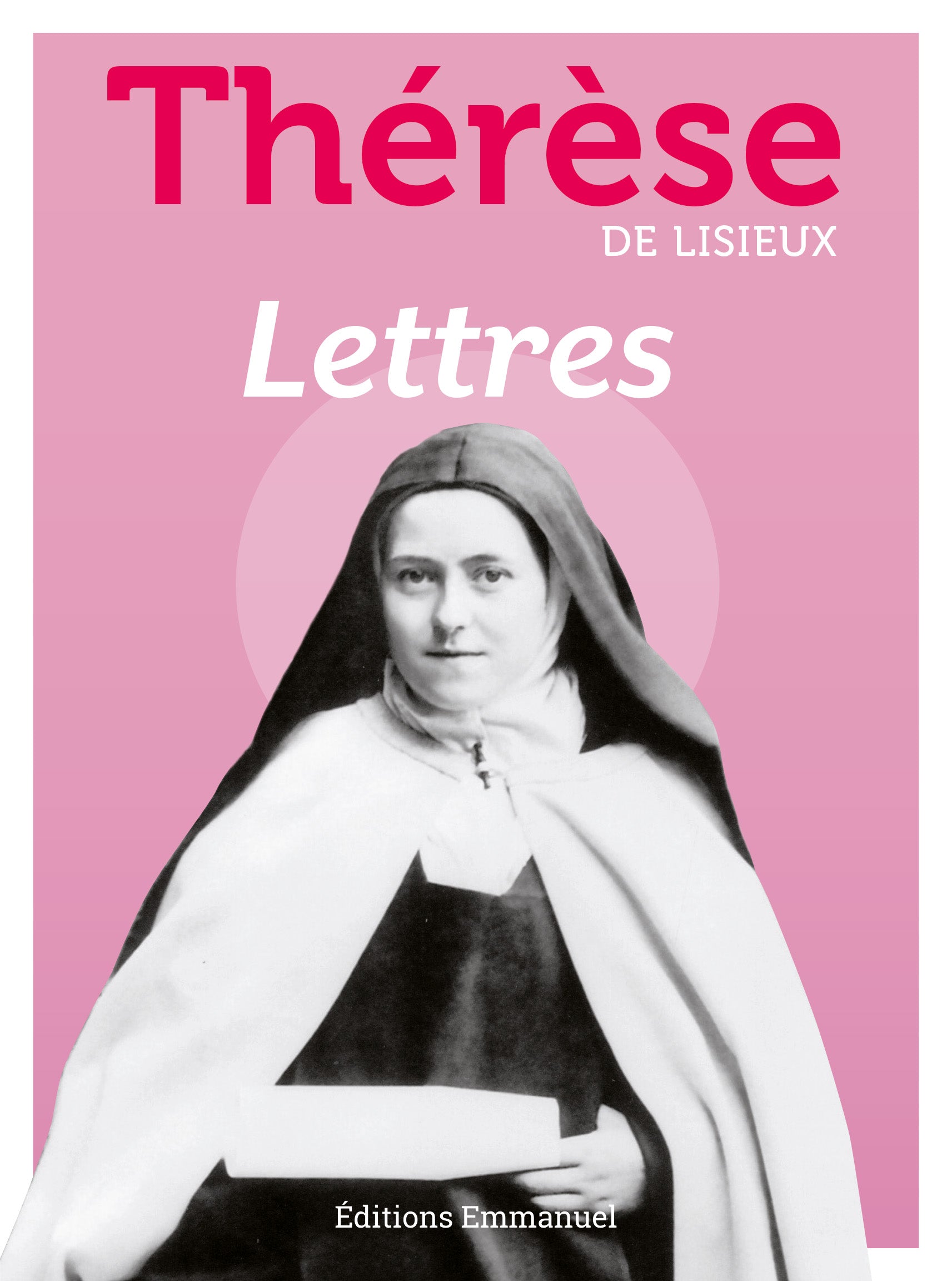 Lettres - Thérèse de Lisieux