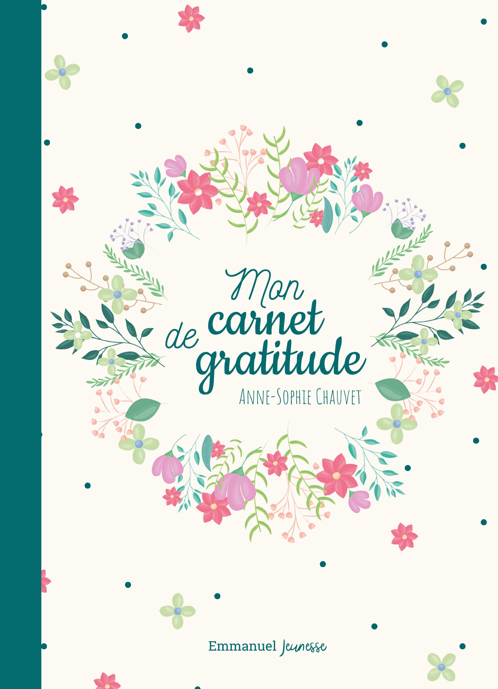 Mon carnet de gratitude - Fleurs