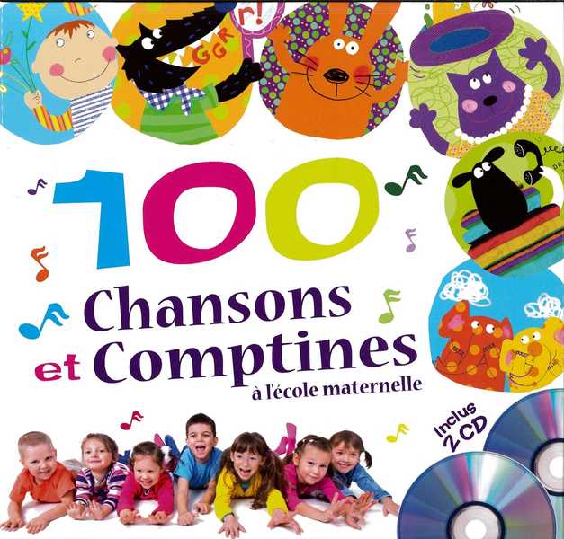 100 Chansons et Comptines à l'école maternalle - Livre CD