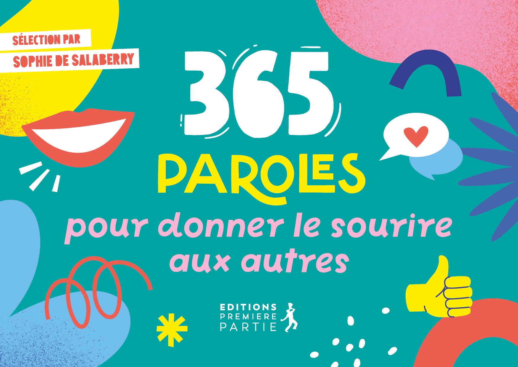 365 paroles pour offrir le sourire aux autres