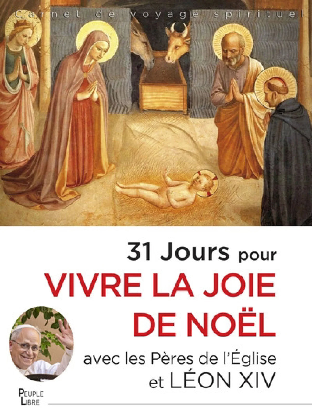 31 jours pour vivre la joie de Noël avec les Pères de l'Église et Léon XIV