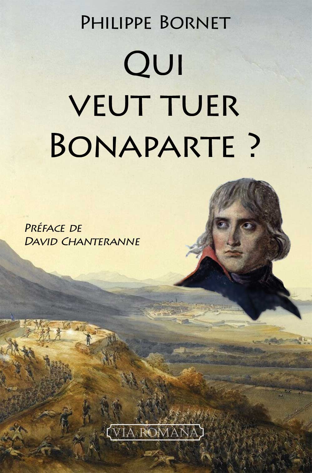Qui veut tuer Bonaparte '