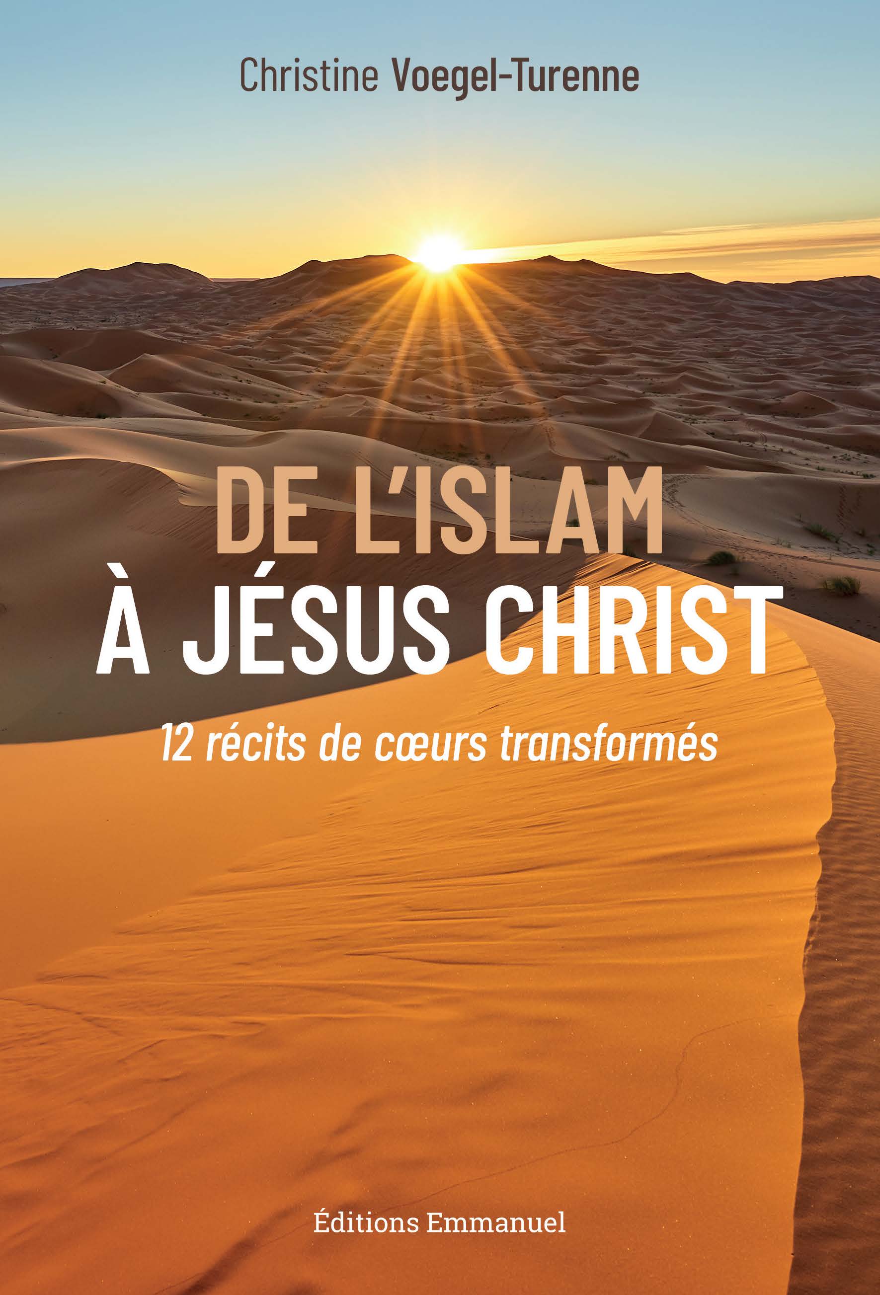 De l'Islam à Jésus-Christ