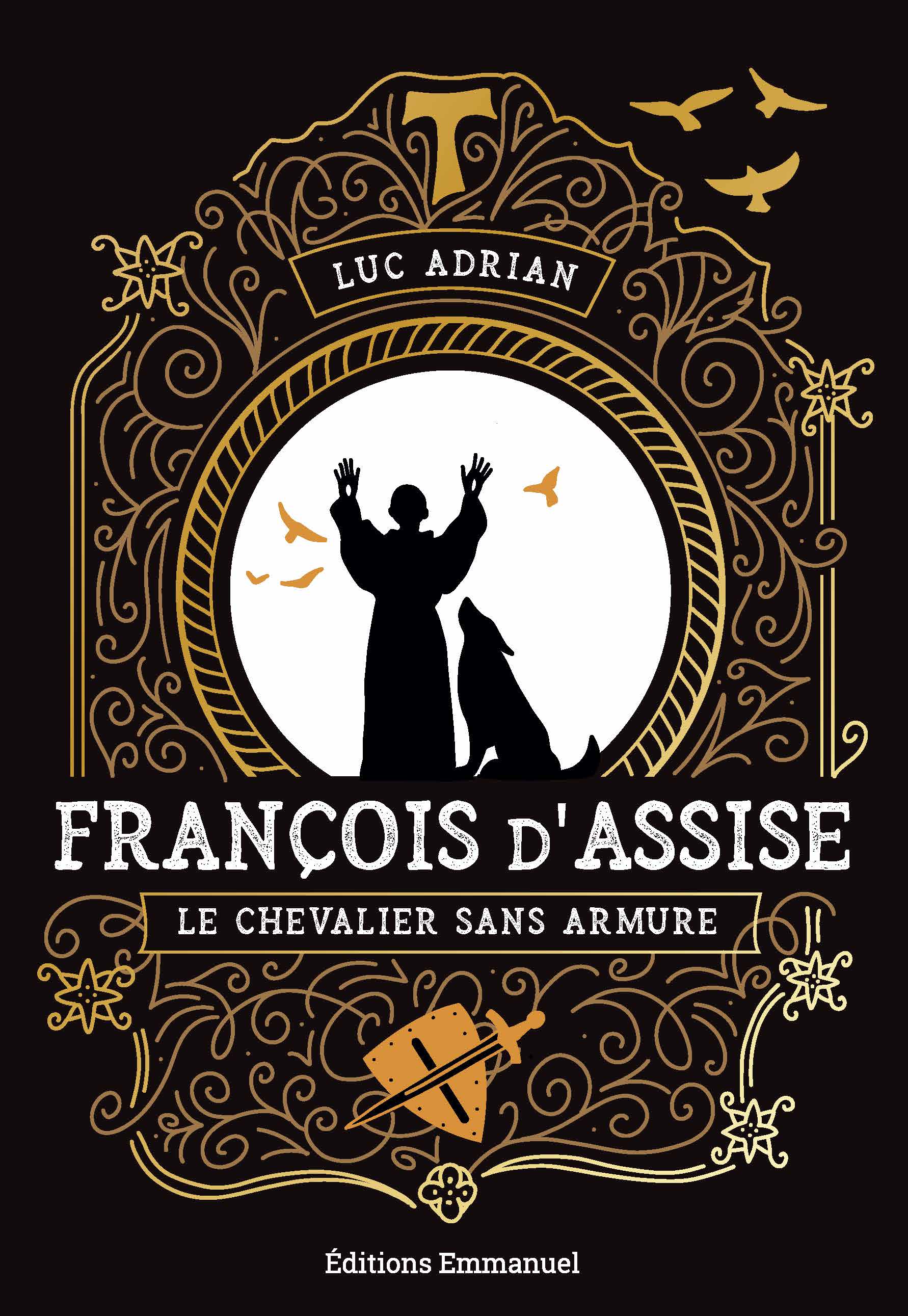 François d'Assise - Le chevalier sans armure