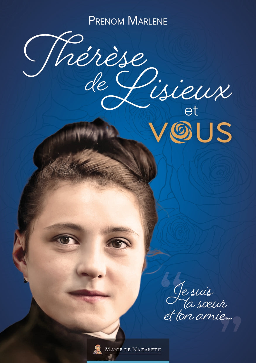 Thérèse de Lisieux et vous