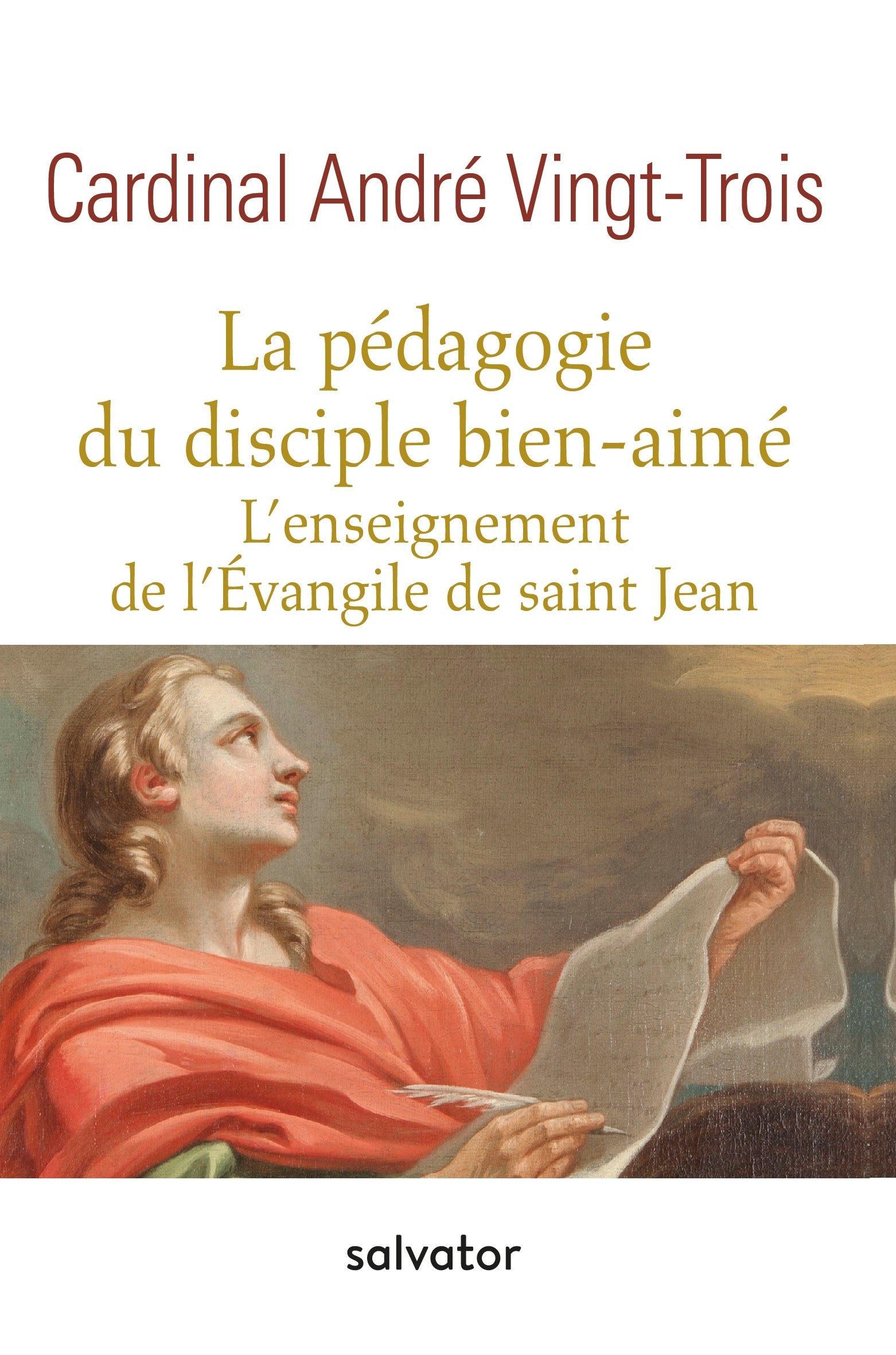 La pédagogie du disciple bien-aimé - L'évangile de Saint Jean