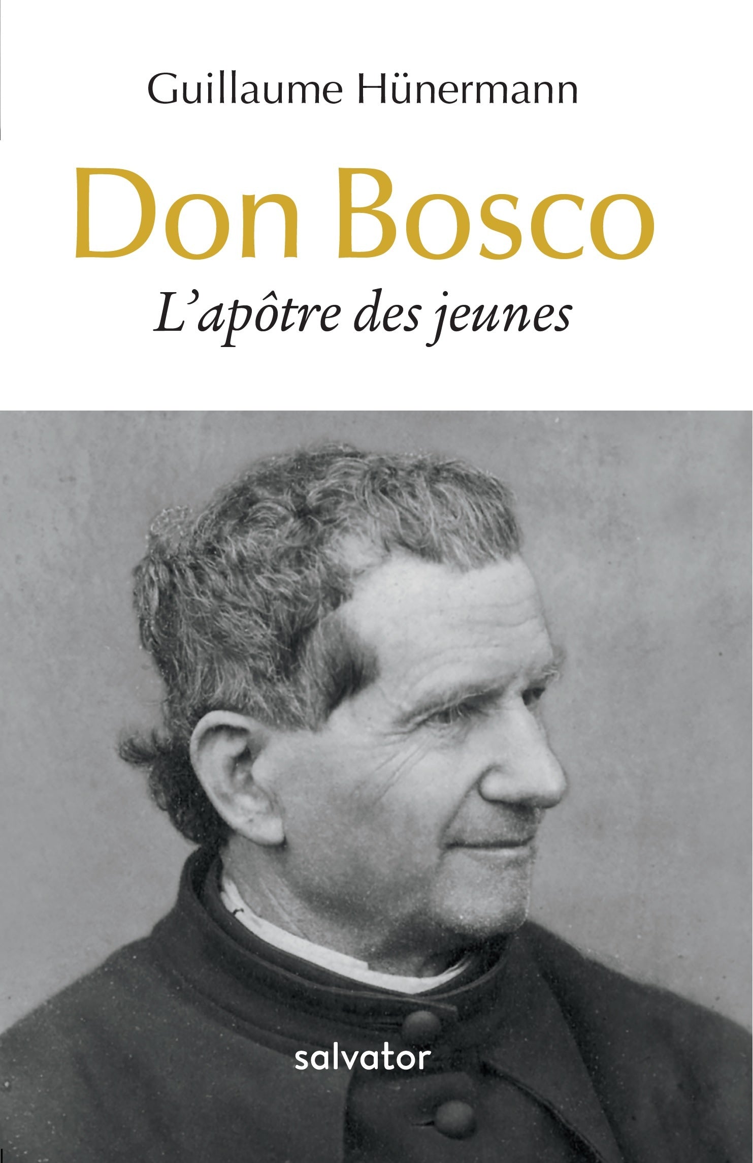 Don Bosco, l'apôtre des jeunes