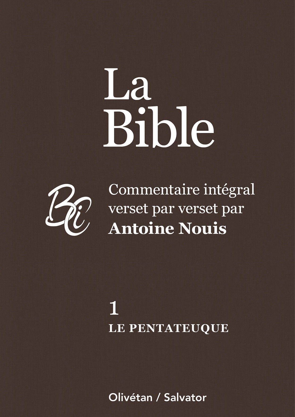 La Bible Tome 1 : le Pentateuque