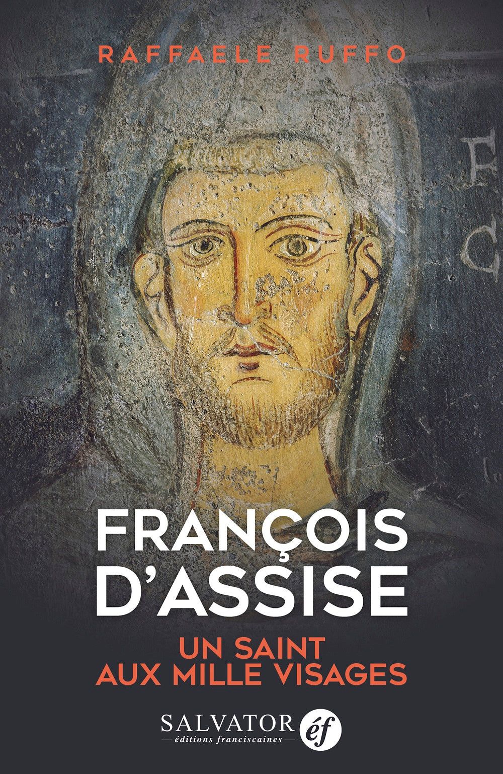 François d'Assise, un saint aux mille visages