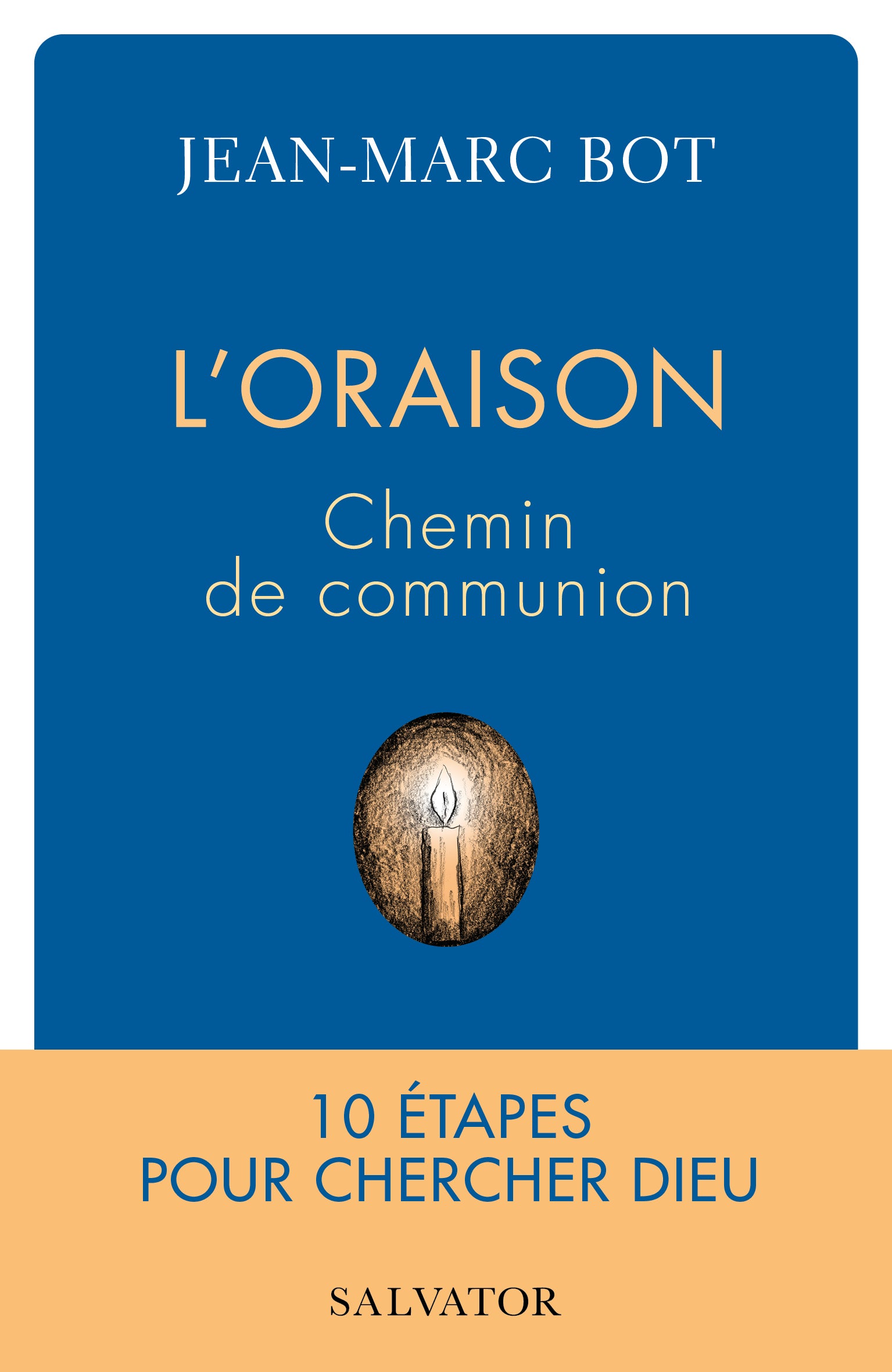 L'oraison, chemin de communion