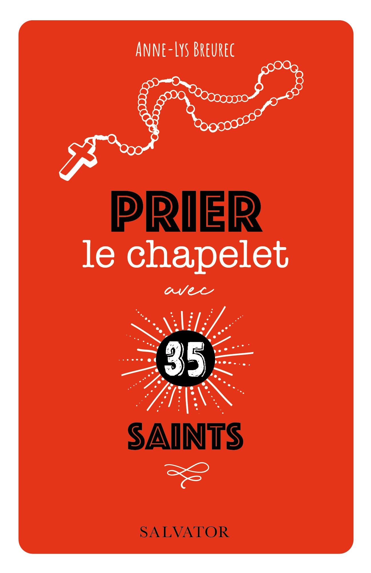 Prier le chapelet avec 35 saints