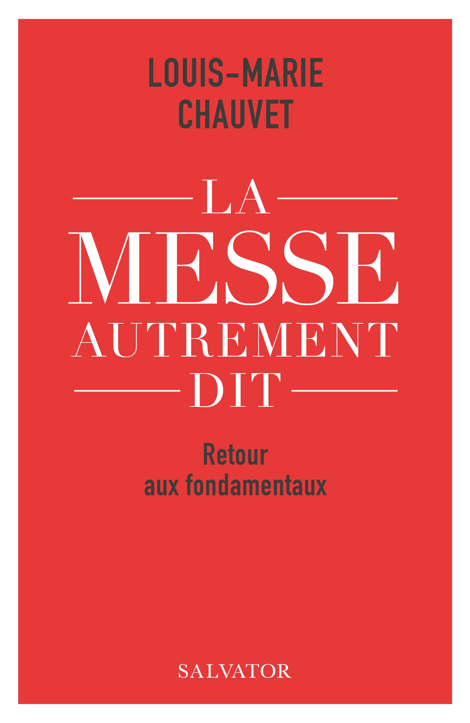 La messe autrement dit