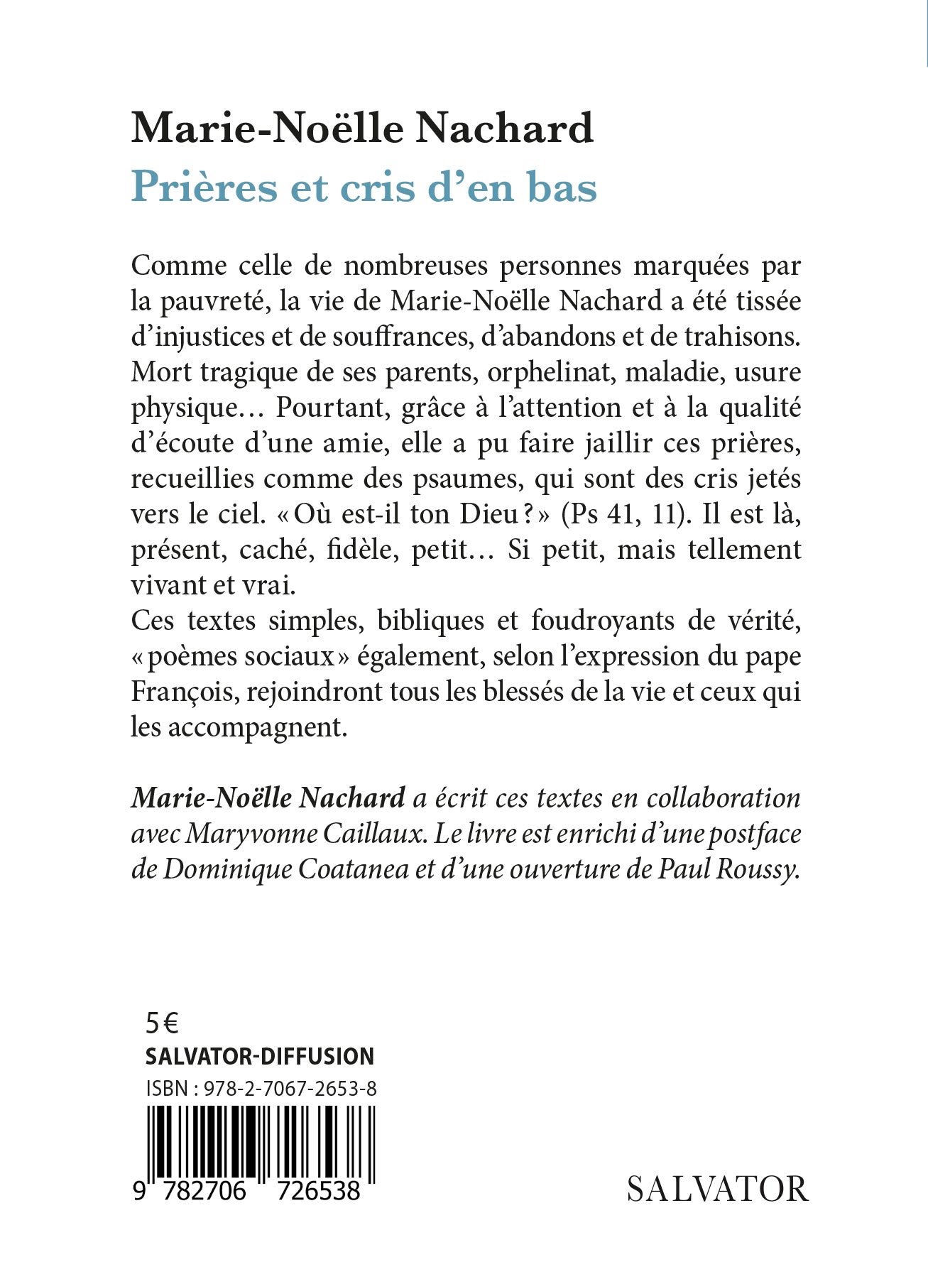 Prières et cris d'en bas