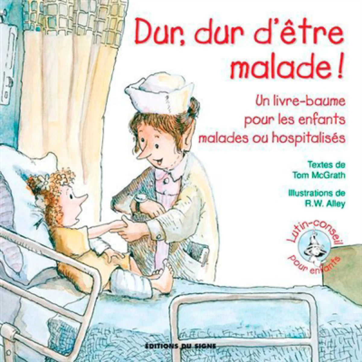 Lutin-Conseil Dur dur d'être malade