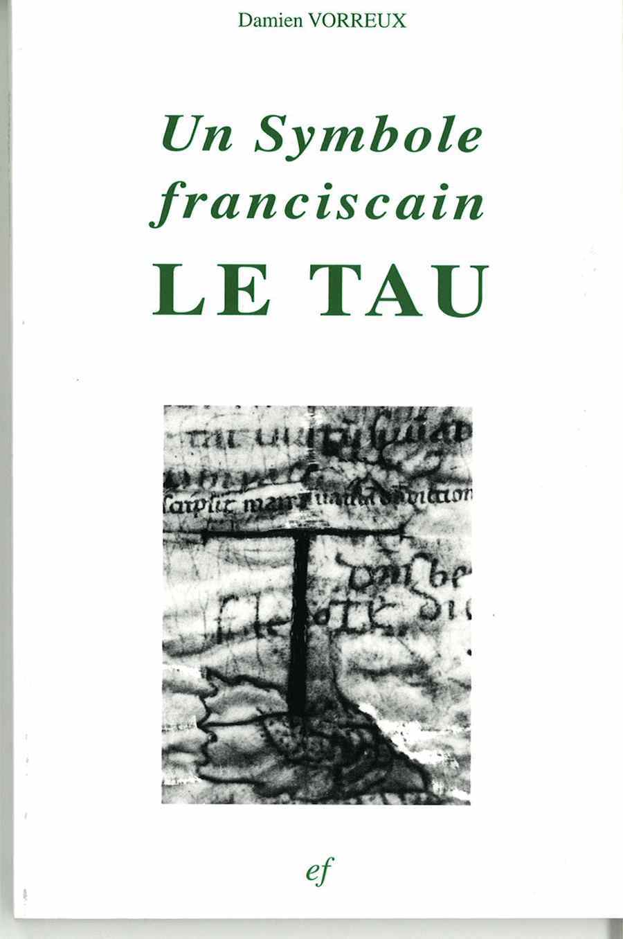 un symbole franciscain, le tau