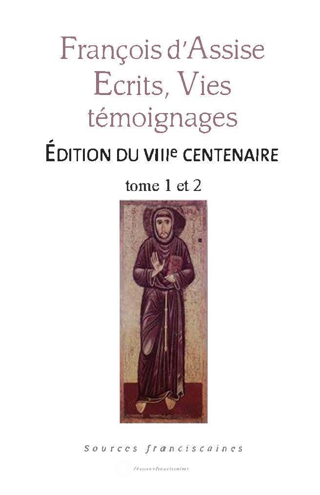 François d'Assise écrits, vies, témoignages - Totum tomes 1 et 2