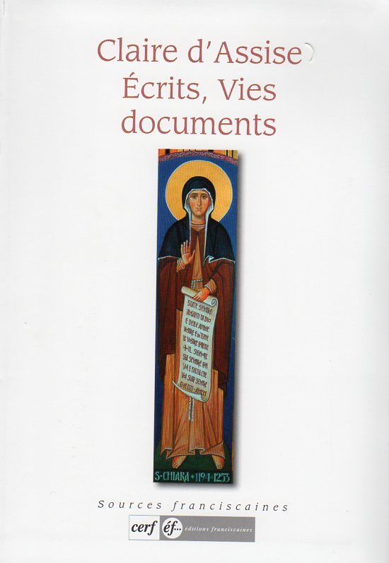 Claire d'Assise Écrits, vies et documents