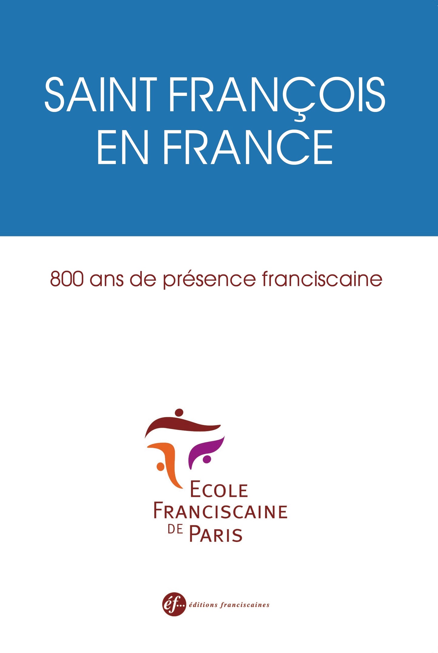 Saint François en France