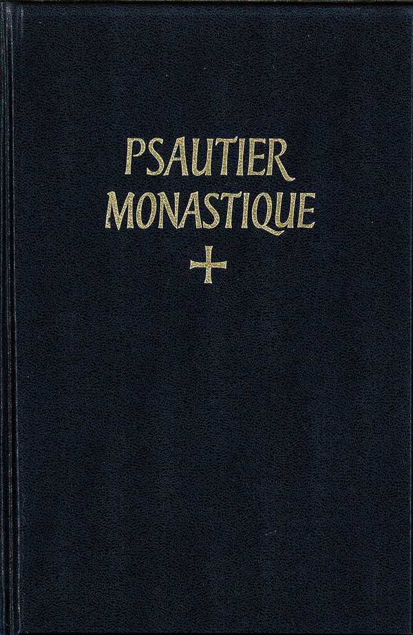 Psautier monastique latin-français selon la Règle de Saint Benoît et les autres schémas approuvés -
