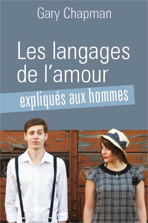 Les langages de l'amour expliqués aux hommes