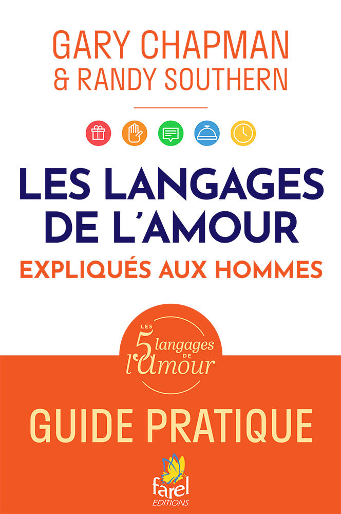 Les langages de l'amour expliqués aux hommes, guide pratique