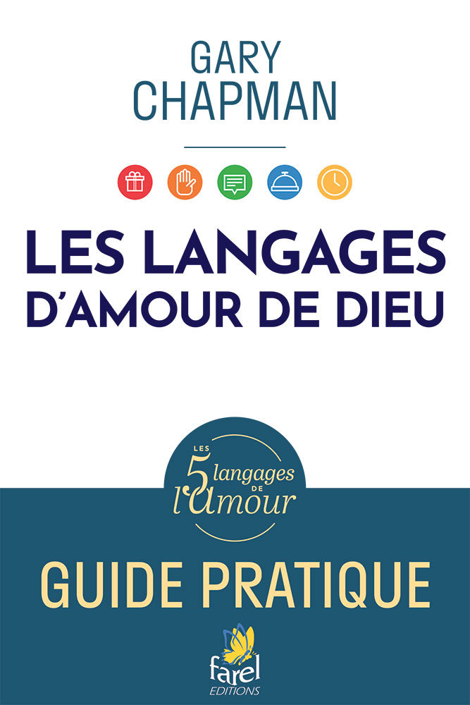 Les langages d'amour de Dieu - Guide pratique