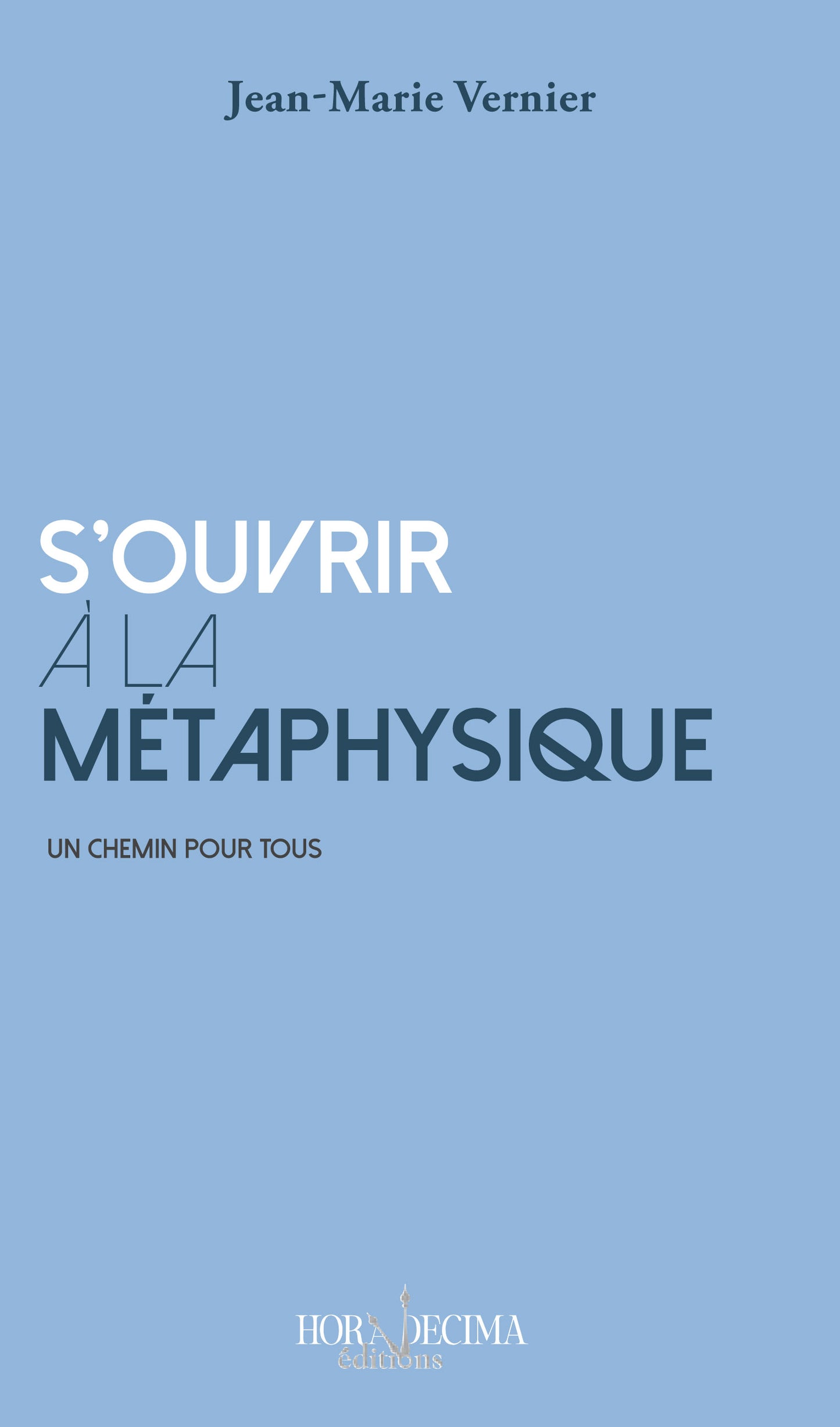 S'ouvrir à la métaphysique