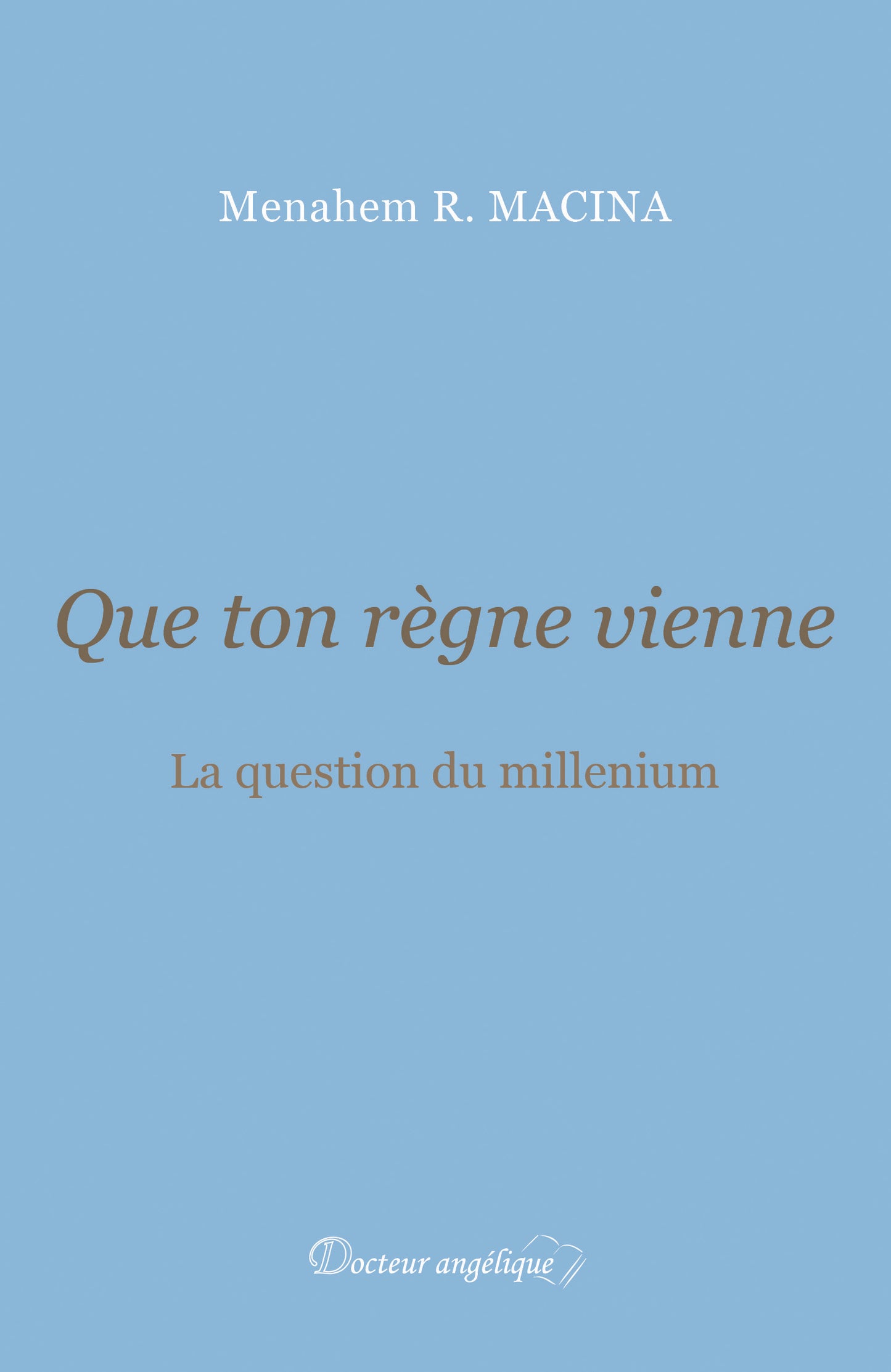 Que ton règne vienne