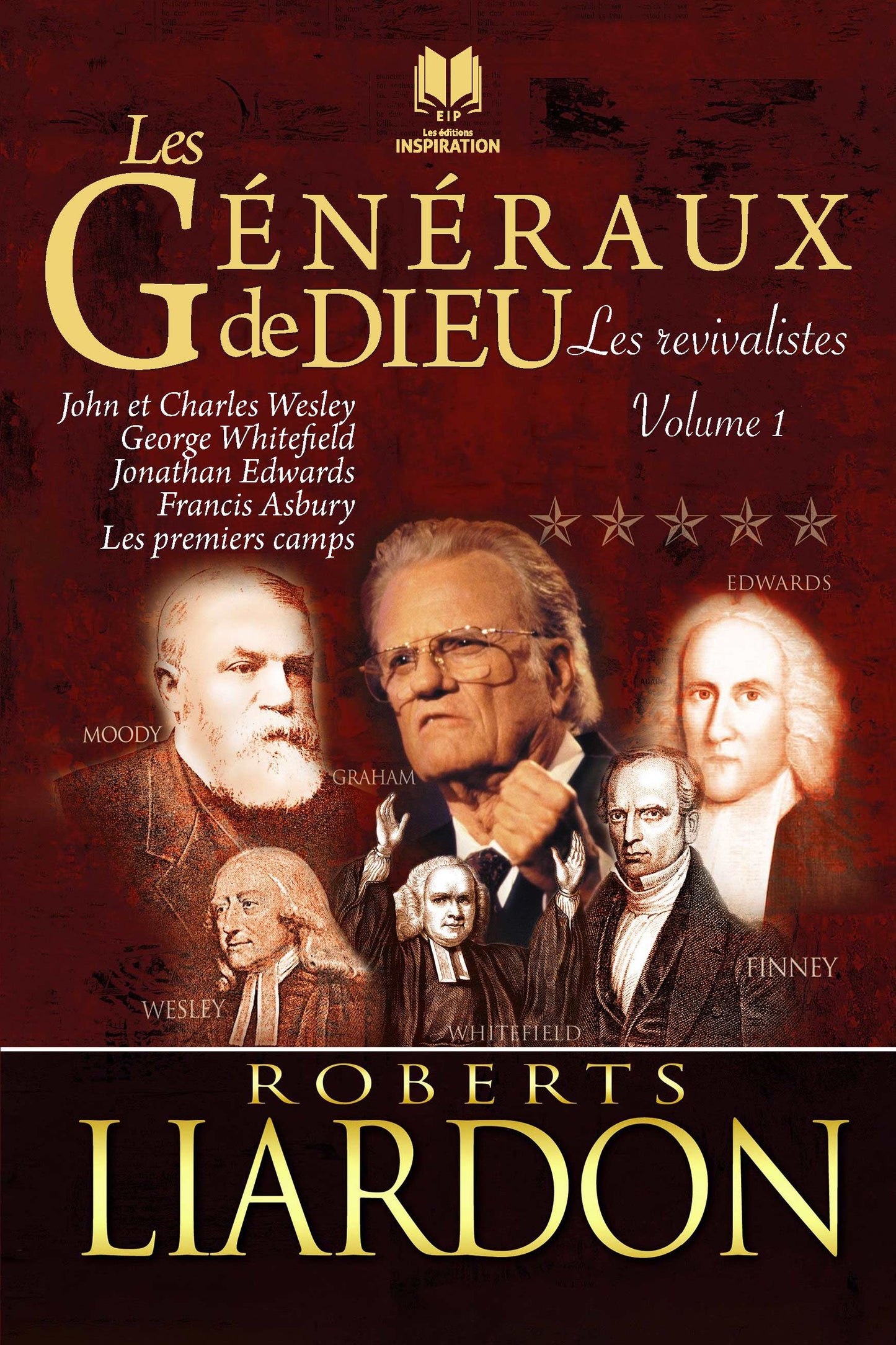 Les généraux de Dieu | Les revivalistes Volume 1