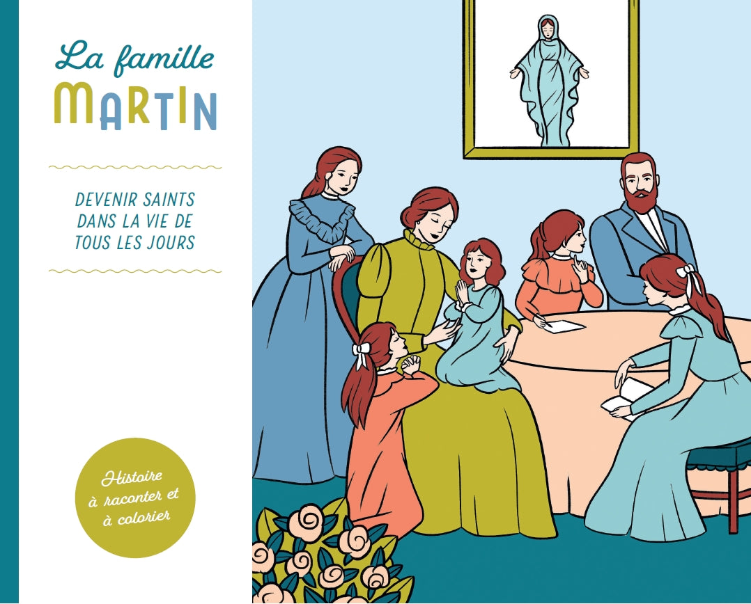 La famille Martin devenir Saints dans la vie de tous les jours
