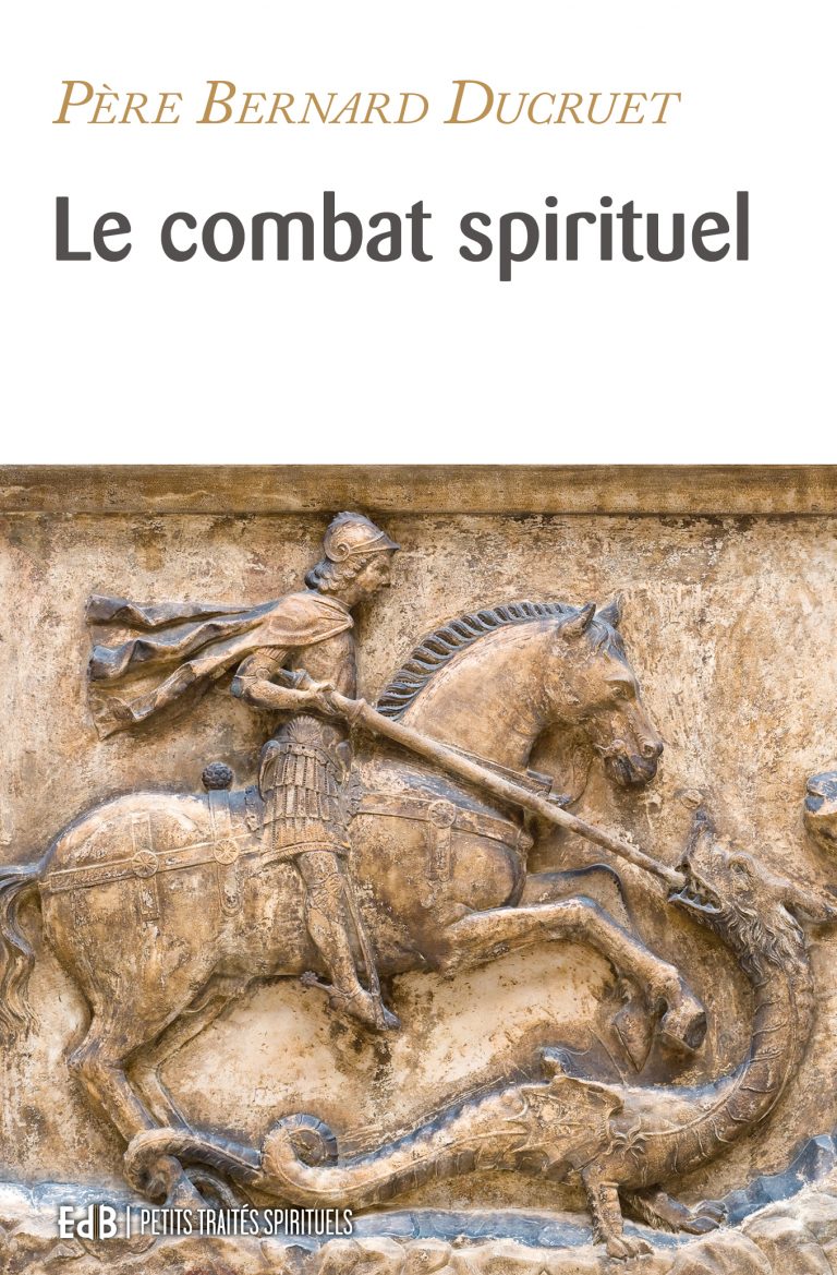 Le combat spirituel selon Saint Benoît