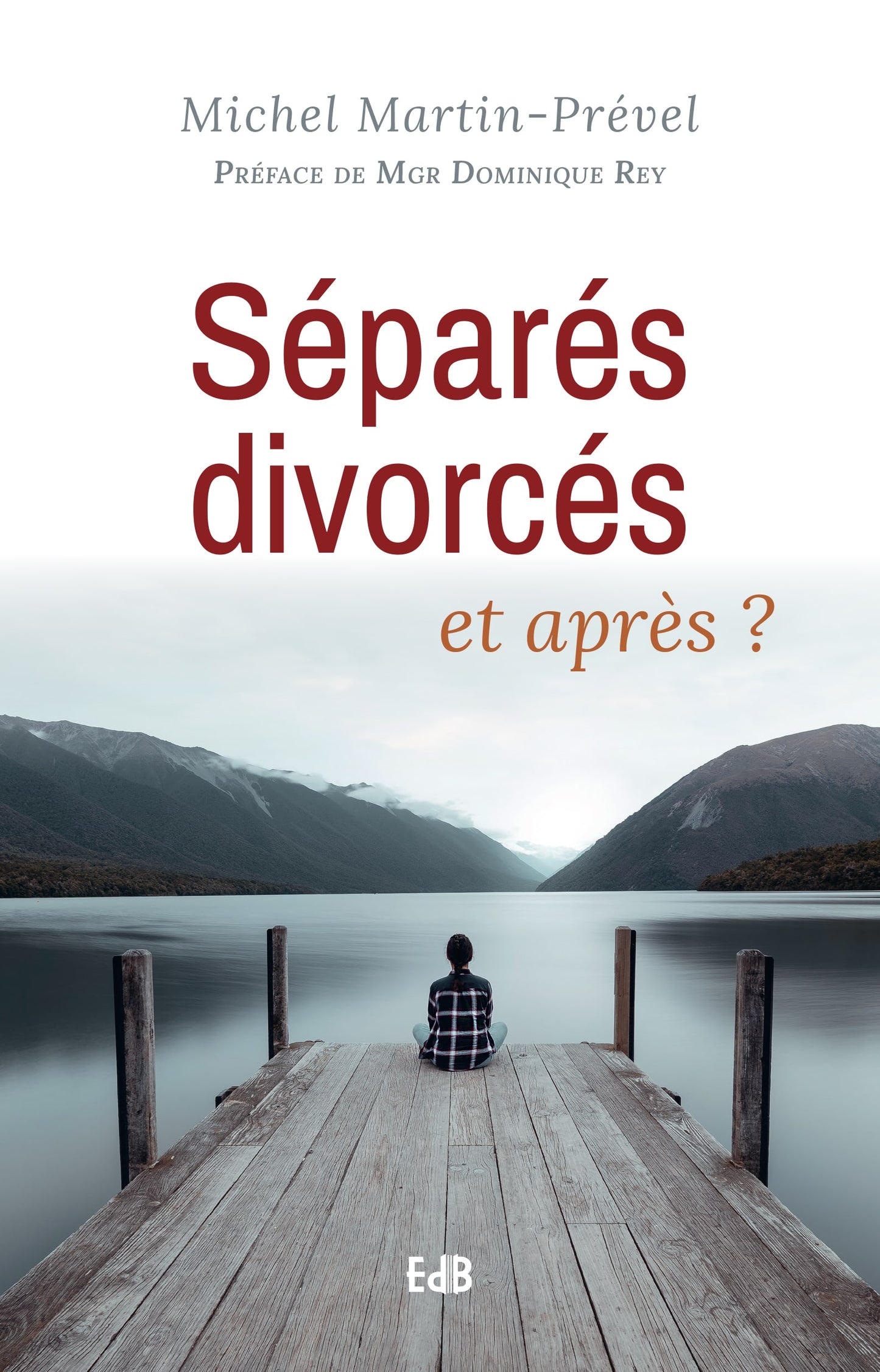 Séparés, divorcés et après '