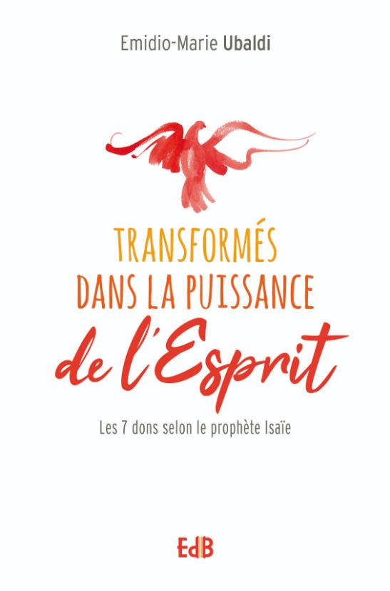 Transformés dans la puissance de l'Esprit