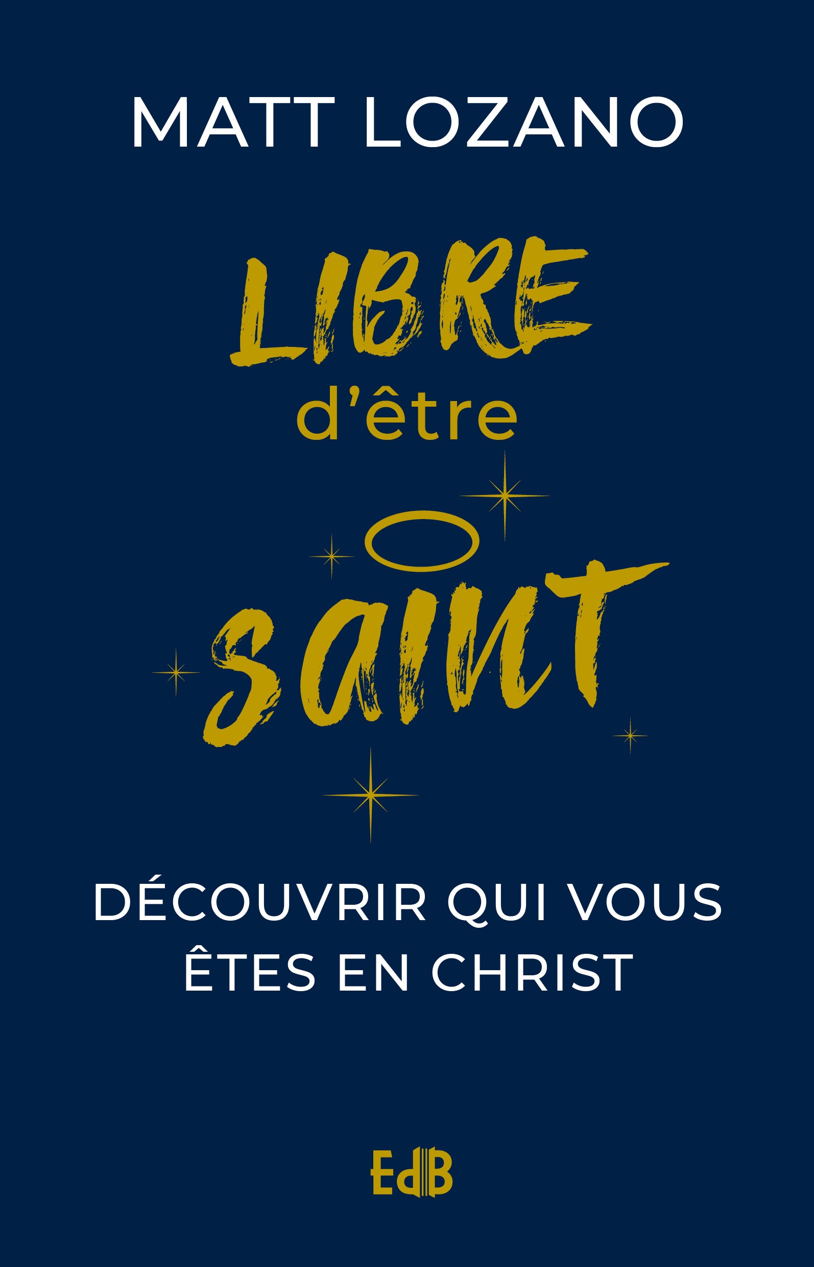 Libre d'être saint