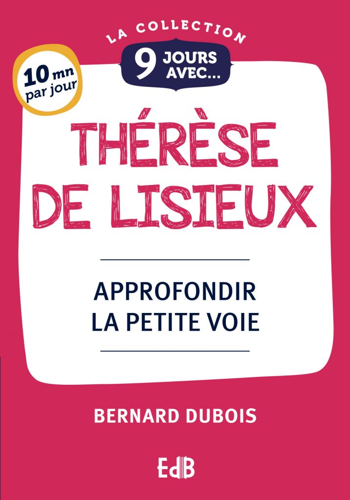 9 jours avec Thérèse de Lisieux