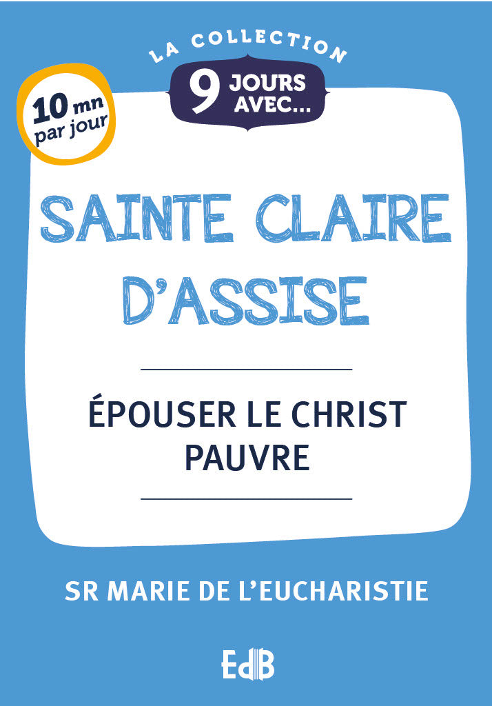 9 jours avec Sainte Claire