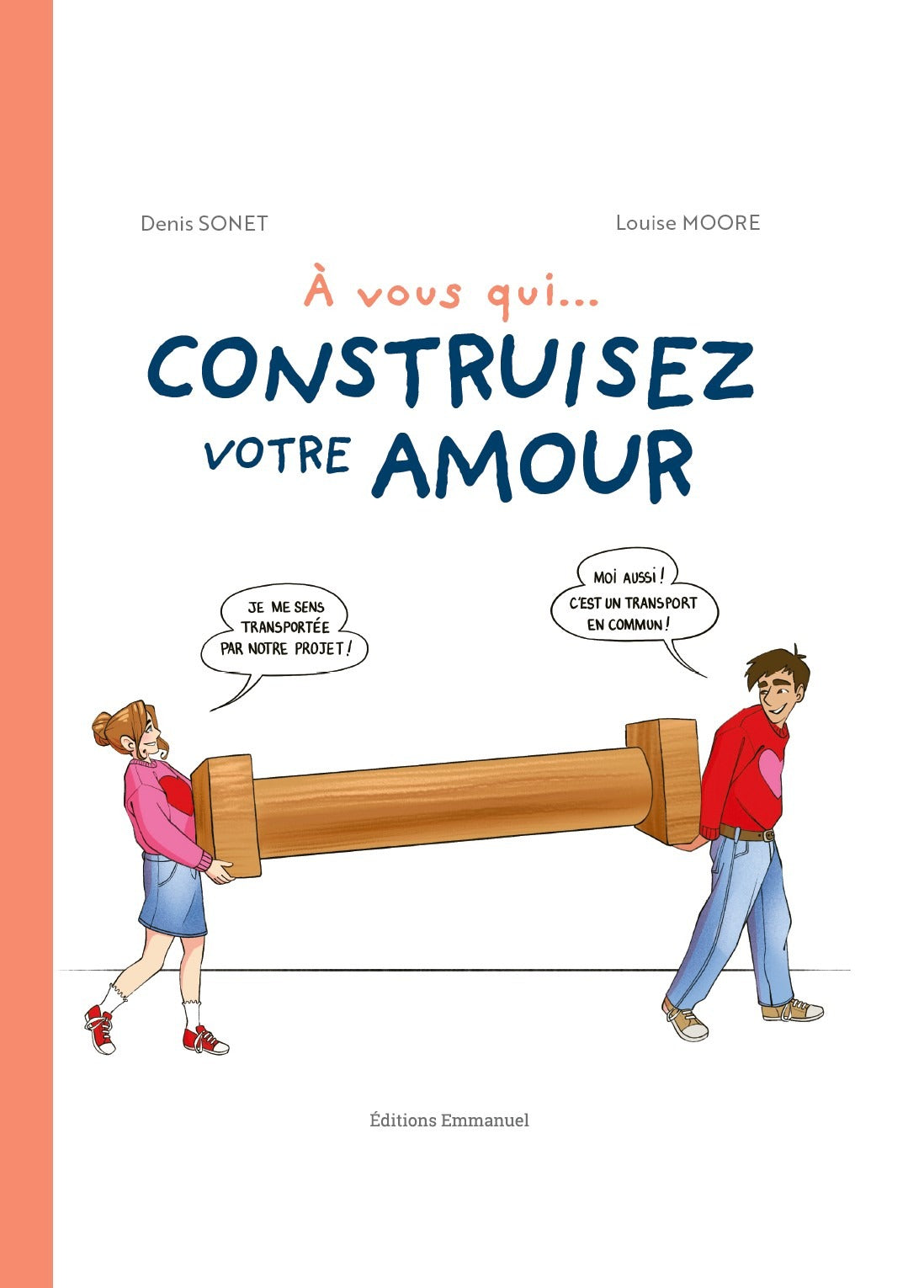 A vous qui ... construisez votre amour