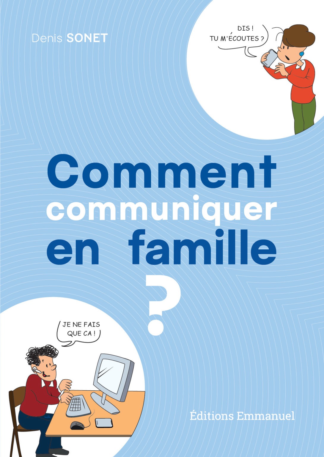 Comment communiquer en famille