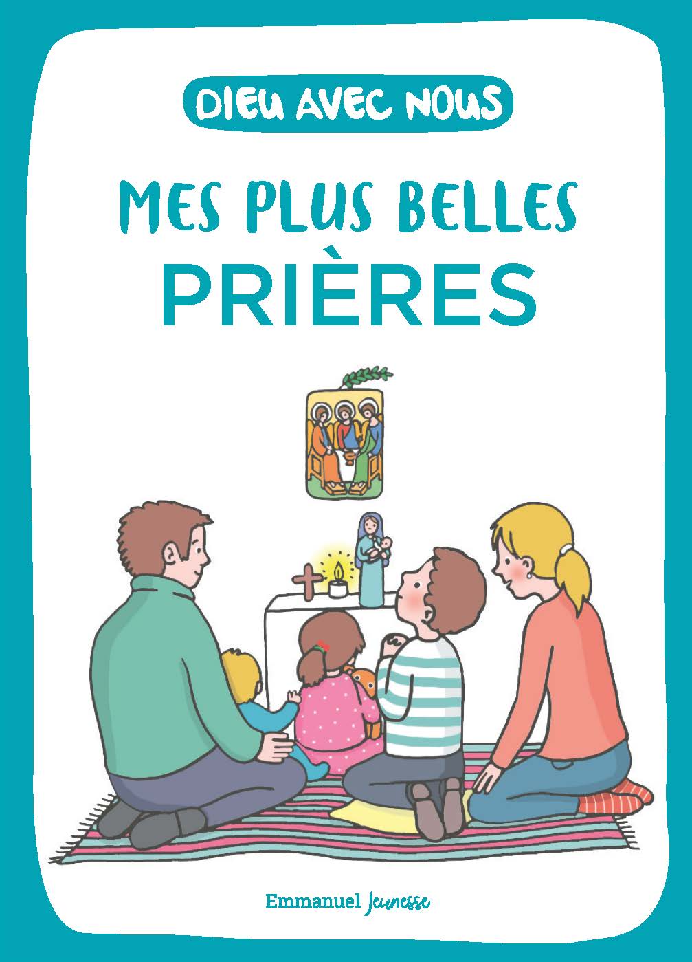 Mes plus belles prières - Dieu avec nous
