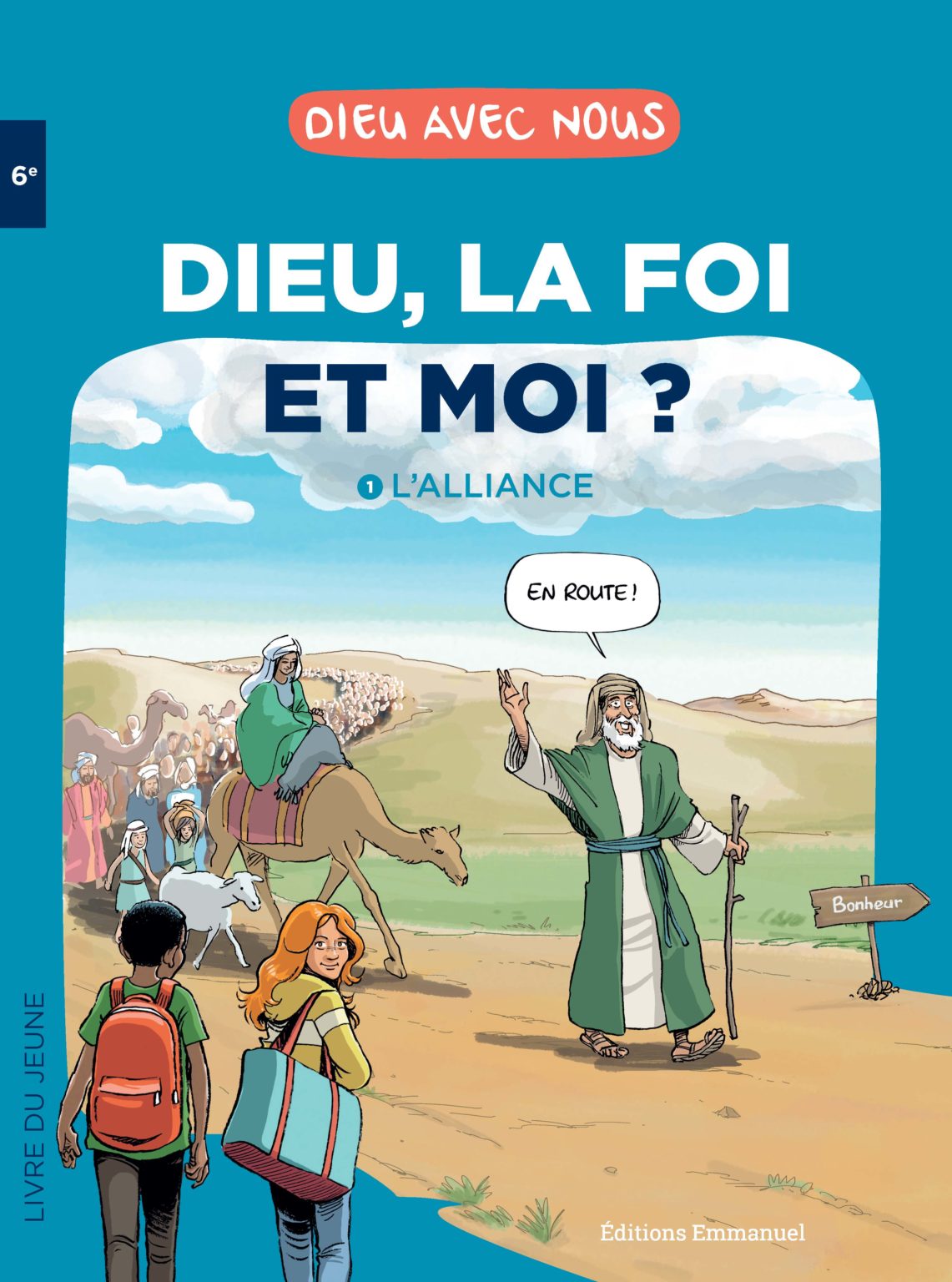 Dieu la foi et moi - Tome 1 L'alliance - Livre du jeune